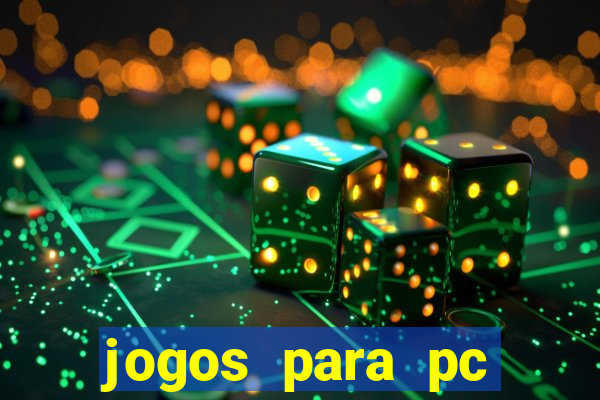 jogos para pc gratis windows 7